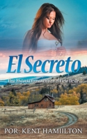 El Secreto: Una historia rom�ntica en el Viejo Oeste 9657775426 Book Cover