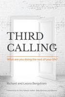 Third Calling: What are you doing the rest of your life? 0970555210 Book Cover