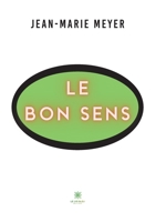 Le bon sens B0B57S84GF Book Cover