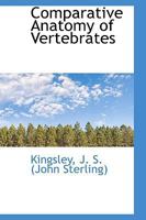 Comparative Anatomy of Vertebrates 9353971128 Book Cover