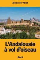 L'Andalousie � vol d'oiseau 1979155739 Book Cover