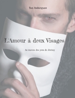 L'Amour à deux Visages: Au travers des yeux de Jérémy 2322562084 Book Cover