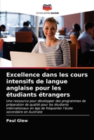 Excellence dans les cours intensifs de langue anglaise pour les étudiants étrangers 6203216178 Book Cover