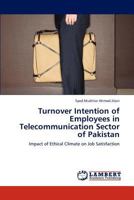 Turnover Intention of Employees in Telecommunication Sector of Pakistan 3846596949 Book Cover
