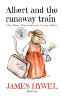 Albert and the runaway train B0BGFN265Y Book Cover