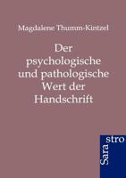 Der Psychologische Und Pathologische Wert Der Handschrift 386471155X Book Cover