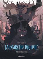 La Marche Brume - Tome 2 - Les Chimères 2505124787 Book Cover