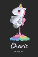 Charis - Notebook: Blank Ruled Personalized & Customized Name Rainbow Farting Unicorn School Notebook Journal for Girls & Women. Funny Unicorn Desk Accessories for Kindergarten, Primary, Back To Schoo 107431364X Book Cover
