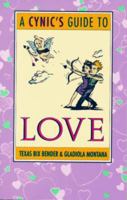 A Cynic's Guide to Love 0879056967 Book Cover