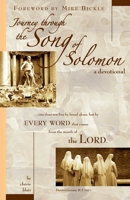 Journey through the Song of Solomon: a devotional 0615173748 Book Cover