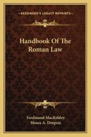 Handbook of the Roman Law 1287351182 Book Cover