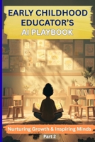 Early Childhood Educator's AI Playbook B0GZKGXJY5 Book Cover