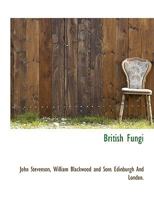 British Fungi: 0526642130 Book Cover