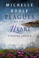 Plagues of the Heart: Turning Creek 4 1942339151 Book Cover