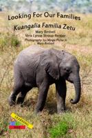 Looking For Our Families/Kuangalia Famila Zetu 1944764607 Book Cover