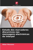 Estudo dos marcadores discursivos nas mensagens electrónicas da Interpol 6207354591 Book Cover