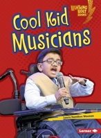 Cool Kid Musicians 1541589130 Book Cover