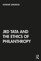 Jrd Tata and the Ethics of Philanthropy 0367487128 Book Cover