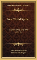 New World Speller: Grades One And Two 1120654963 Book Cover