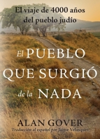 El Pueblo Que Surgio de la Nada (Spanish Edition) B0FL99XF47 Book Cover
