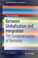 Between Globalization and Integration: The Europeanization of Romania 3319270087 Book Cover