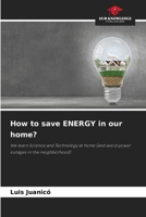 How to save ENERGY in our home? 6207150821 Book Cover