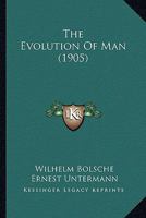 The Evolution of Man 1276639147 Book Cover