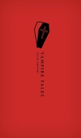 Vampire Tales (Oxford World's Classics Hardback Collection) 0198814658 Book Cover