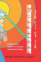 The Way of the Warprider: A Beginner's Guide to Practical Lightblade Dueling null Book Cover