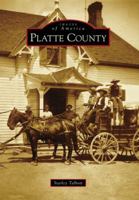 Platte County (Images of America: Wyoming) 0738570389 Book Cover