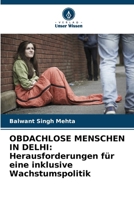 Obdachlose Menschen in Delhi: Herausforderungen für eine inklusive Wachstumspolitik 6209414834 Book Cover
