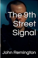 The 9th Street Signal B0FGVXC92J Book Cover