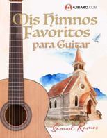 Mis Himnos Favoritos para Guitarra: Una colección de himnos y cantos de alabanza B0FX2D47JH Book Cover