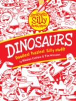 Dinosaurs (Seriously Silly Activities) 1407110721 Book Cover