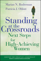 Standing at the Crossroads: Next Steps for High-Achieving Women 0787955701 Book Cover