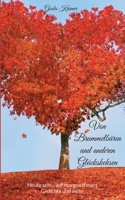 Von Brummelbären und anderen Glückskeksen: Gedichte und mehr - Heute sein .. auf morgen freuen 3756223515 Book Cover