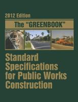The "Greenbook": Standard Specifications for Public Works Construction 1557017417 Book Cover