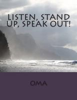 Listen, Stand Up, Speak Out 1500843148 Book Cover