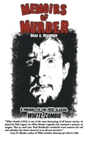 Memoirs of Murder: A Prequel to the 1932 Classic, White Zombie 1612968430 Book Cover