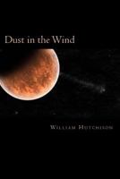 Dust in the Wind 1492763942 Book Cover