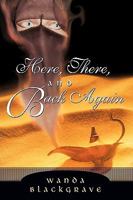 Here, There, and Back Again 1449038905 Book Cover
