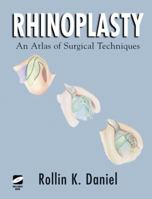 Rhinoplasty: An Atlas of Surgical Techniques 0387944583 Book Cover