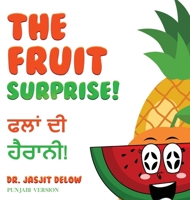 The Fruit Surprise!: Punjabi Version B0DHFXDWTN Book Cover