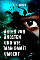 ARTEN VON ÄNGSTEN UND WIE MAN DAMIT UMGEHT null Book Cover