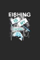 Fishing Is My Cardiac: Notebook For Fishing Enthusiasts And Fishermen. Notebook And Exercise Book For School And Work 1654742244 Book Cover
