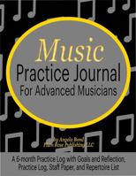 Music Practice Journal for Advanced Musicians 1958131024 Book Cover