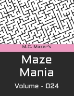 M.C. Mazer's Maze Mania: Volume 024 B0BW2SDDGW Book Cover