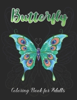 Butterfly Coloring Book for Adults: Coloring Book For Adults for Stress Relief Relaxation B08LNJKZYB Book Cover