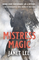 MISTRESS MAGIC: Behind every performance lies a mystery... B0FQW4JBN9 Book Cover