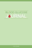 Blood Glucose Journal 0615786839 Book Cover